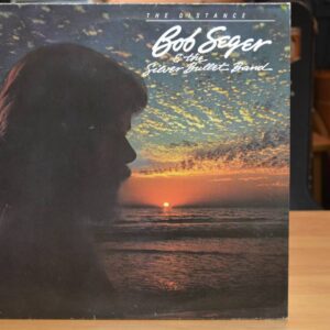 Disque vinyl 33T Bob Seger and the Silver Bullet Band - The distance