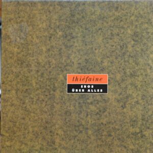 Disque vinyl 33T Hubert-Félix Thiéfaine - Eros über alles